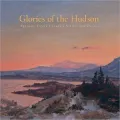 Glories of the Hudson: Frederic Edwin Church's Views from Olana