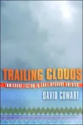 Trailing Clouds: Immigrant Fiction in Contemporary America