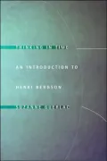 Thinking in Time: An Introduction to Henri Bergson