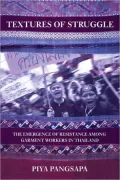 Textures of Struggle: The Emergence of Resistance among Garment Workers in Thailand