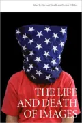 The Life and Death of Images