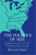 The Politics of Size: Representation in the United States, 1776-1850