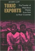 Toxic Exports: The Transfer of Hazardous Wastes from Rich to Poor Countries