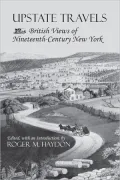Upstate Travels: British Views of Nineteenth-Century New York