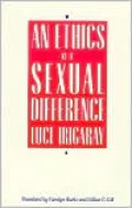 An Ethics of Sexual Difference