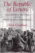 The Republic of Letters: A Cultural History of the French Enlightenment