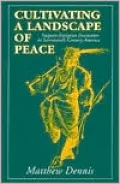 Cultivating a Landscape of Peace: Iroquois-European Encounters in Seventeenth-Century America