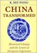 China Transformed: Historical Change and the Limits of European Experience