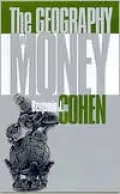 The Geography of Money