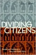 Dividing Citizens: Gender and Federalism in New Deal Public Policy