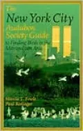 The New York City: Audubon Society Guide to Finding Birds in the Metropolitan Area