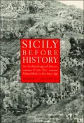 Sicily before History: An Archaeological Survey from the Palaeolithic to the Iron Age