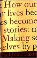 How Our Lives Become Stories: Making Selves