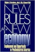 New Rules for a New Economy: Employment and Opportunity in Postindustrial America