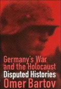 Germany's War and the Holocaust