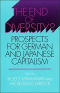 End of Diversity? : Prospects for German and Japanese Capitalism