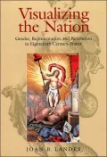Visualizing the Nation: Gender, Representation, and Revolution in Eighteenth-Century France