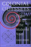 Colonial Odysseys: Empire and Epic in the Modernist Novel