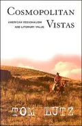 Cosmopolitan Vistas: The Local, the Global, and American Literary Value