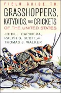 Field Guide to Grasshoppers, Katydids, and Crickets of the United States