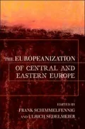 The Europeanization of Central and Eastern Europe (Cornell Studies in Political Economy Series)