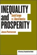 Inequality and Prosperity: Social Europe vs. Liberal America