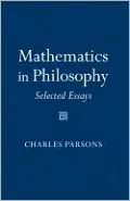 Mathematics in Philosophy: Selected Essays