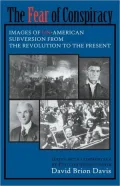 Fear of Conspiracy: Images of Un-American Subversion from the Revolution to the Present