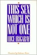 This Sex Which Is Not One