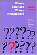 Whose Science? Whose Knowledge?: Thinking from Women's Lives