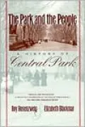 The Park and the People : A History of Central Park