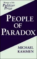 People of Paradox: An Inquiry Concerning the Origins of American Civilization