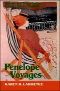 Penelope Voyages: Women and Travel in the British Literary Tradition