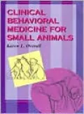 Clinical Behavioral Medicine For Small Animals