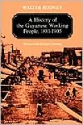 A History of the Guyanese Working People, 1881-1905