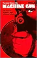 The Social History of the Machine Gun