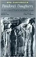 Pandora's Daughters: The Role and Status of Women in Greek and Roman Antiquity