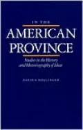 In the American Province: Studies in the History and Historiography of Ideas