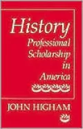 History: Professional Scholarship in America