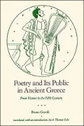 Poetry and Its Public in Ancient Greece: From Homer to the Fifth Century