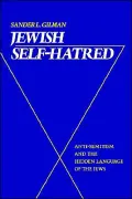 Jewish Self-Hatred: Anti-Semitism and the Hidden Language of the Jews