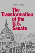 The Transformation of the U. S. Senate