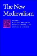 The New Medievalism (Parallax: Re-visions of Culture and Society Series)