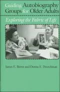 Guiding Autobiography Groups for Older Adults: Exploring the Fabric of Life