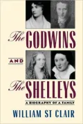 The Godwins and the Shelleys: A Biography of a Family