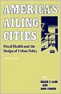 America's Ailing Cities: Fiscal Health and the Design of Urban Policy
