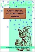 Clues, Myths, and the Historical Method