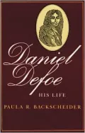 Daniel Defoe: His Life