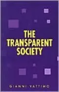 The Transparent Society (Parallax: Re-visions of Culture and Society Series)