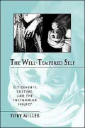 The Well-Tempered Self: Citizenship, Culture, and the Postmodern Subject (Parallax: Re-visions of Culture and Society Series)